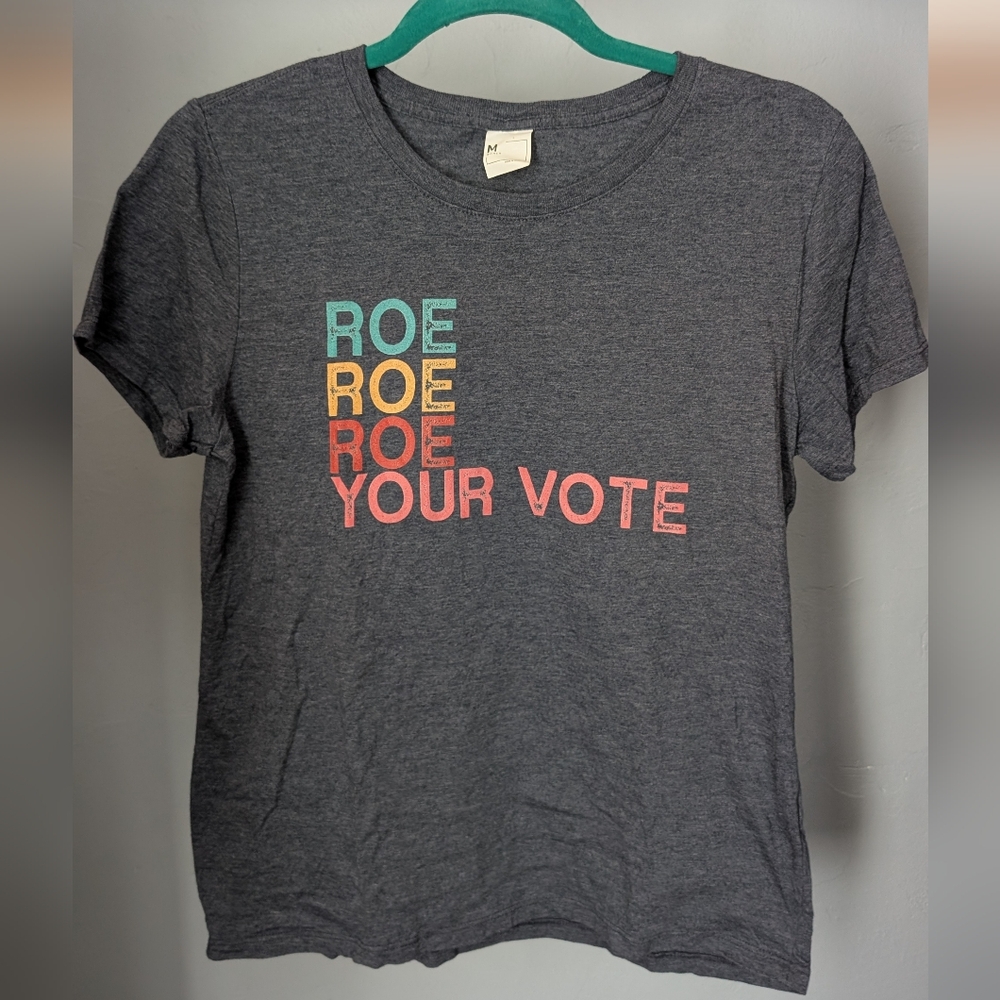 🍇 LAST CALL! Roe Your Vote Tee with Colorful Text ✊🏼
